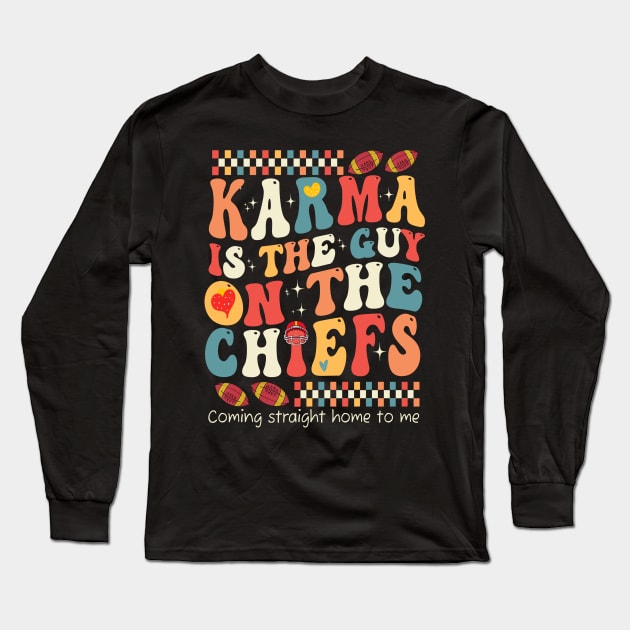 Funny Vintage Karma is the Guy on the Chiefs Long Sleeve T-Shirt by drreamweaverx